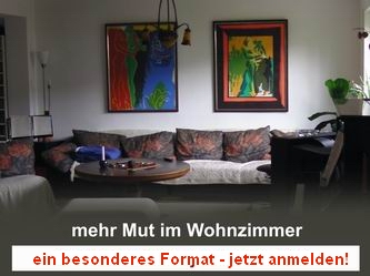 mehr Mut im Wohnzimmer: ein besonderes Format! Jetzt anmelden